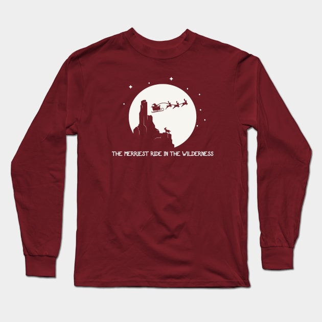 The Merriest Ride in the Wilderness Long Sleeve T-Shirt by BigThunderDesigns